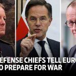 France Prepares for Russia Defense Chiefs Tell Europeans to Prepare for War