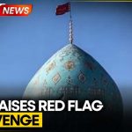 Khamenei Killed? Iran Raises Revenge Flag Iran-US War: Iran Raises Red Flag Of Revenge In Qom After
