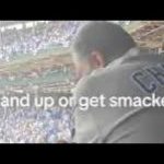 Anthem Slap Explodes At Wrigley MAN SLAPS FAN AT CHICAGO CUBS GAME FOR NOT STANDING FOR NATIONAL ANTHEM